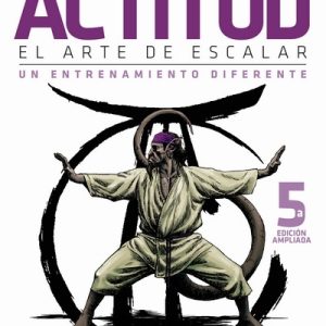 Libro Actitud el Arte de Escalar Desnivel
