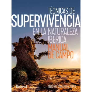 TÉCNICAS DE SUPERVIVENCIA EN LA NATURALEZA IBÉRICA - Antonio Gutiérrez Nuño